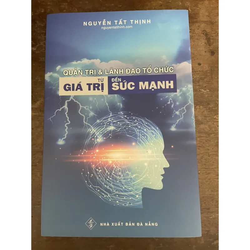 Quản trị và lãnh đạo tổ chức từ giá trị đến sức mạnh 786768