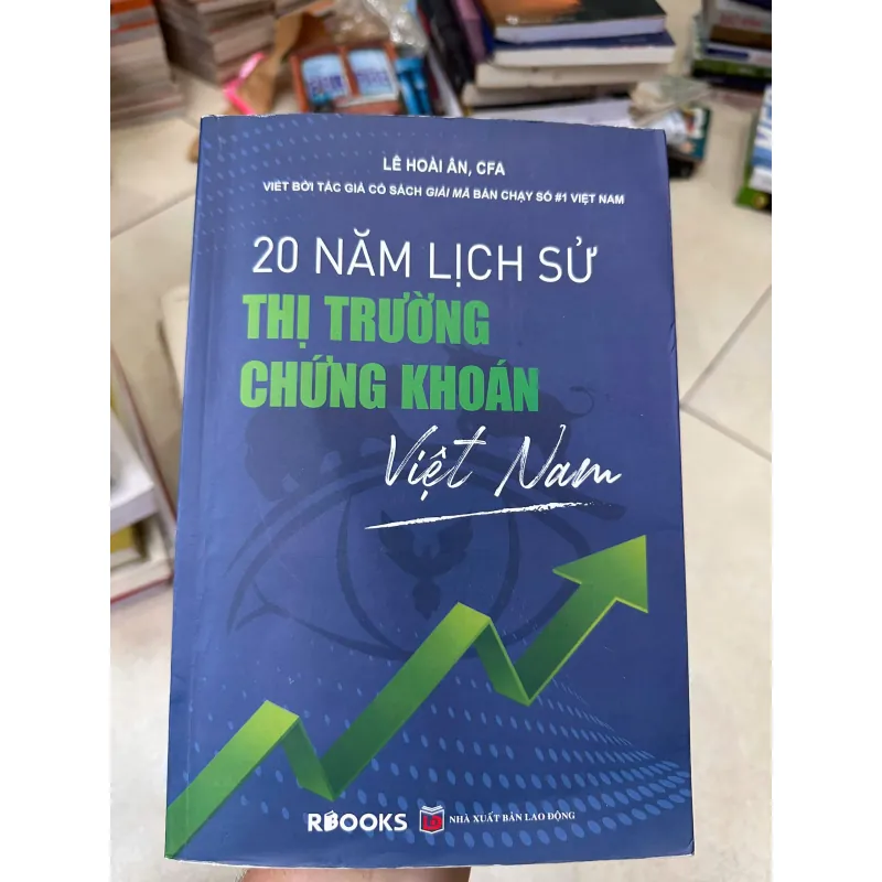 20 năm lịch sử thị trường chứng khoán Việt Nam - Lê Hoài Ân 718733