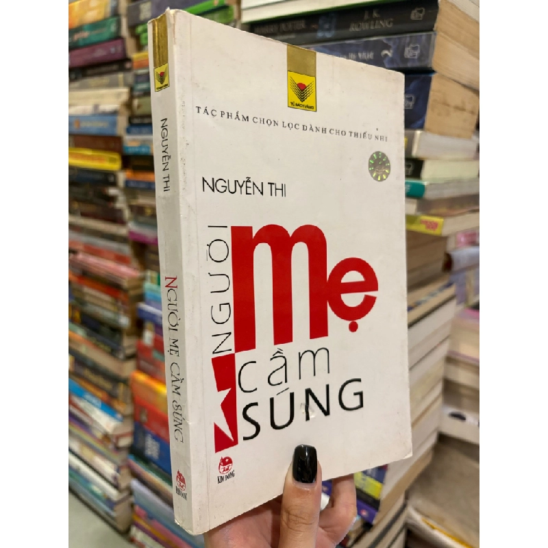 Người mẹ cầm súng - Nguyễn Thi 503409