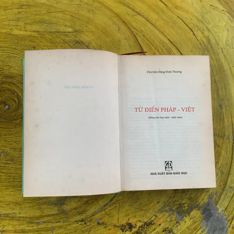 TỪ ĐIỂN PHÁP - VIỆT - nhà xuất bản GD- chủ biên Đặng Đình Thường 1002920