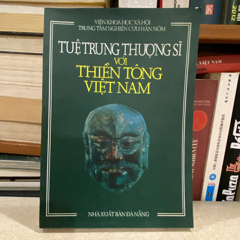 TUỆ TRUNG THƯỢNG SĨ VỚI THIỀN TÔNG VIỆT NAM (Bản in năm 2000) 455614