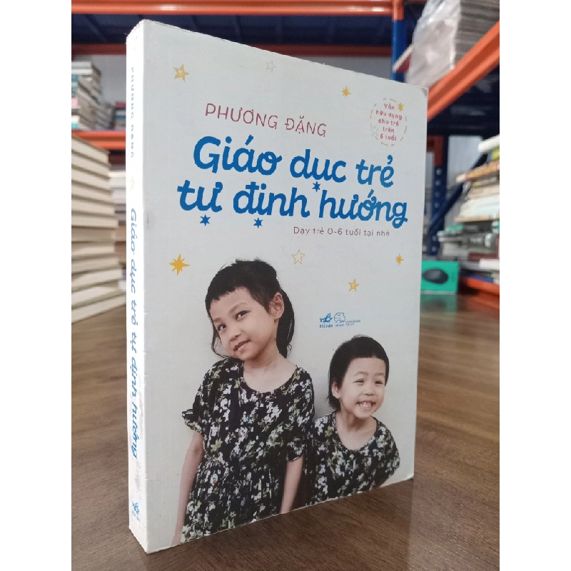 Giáo dục trẻ tự định hướng: Dạy trẻ 0-6 tuổi tại nhà - Phương Đặng 476376