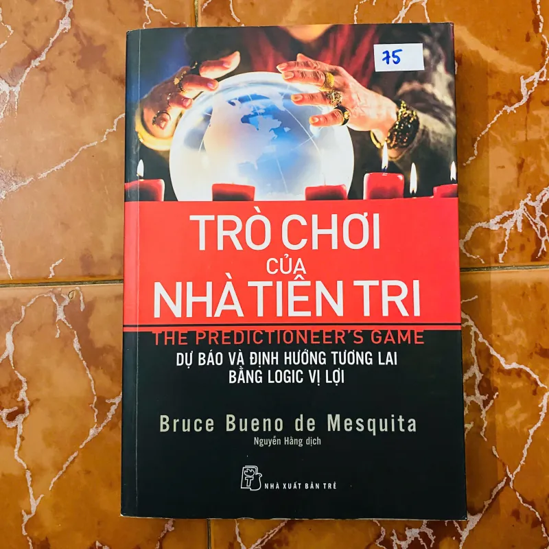 Trò chơi của nhà tiên tri - dự báo và định hướng tương lai bằng Logic Vị Lợi - 680905