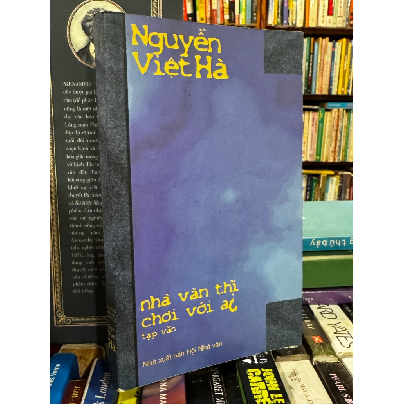 Nhà văn thì chơi với ai - Nguyễn Việt Hà 473363