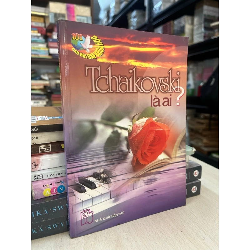 Tchaikovski là ai? - Lương Sĩ Tỉnh dịch 737923