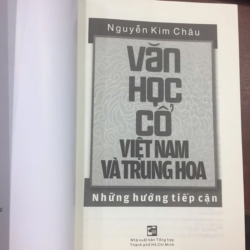VĂN HỌC CỔ VIỆT NAM VÀ TRUNG HOA NHỮNG HƯỚNG TIẾP CẬN - NGUYỄN KIM CHÂU 493396