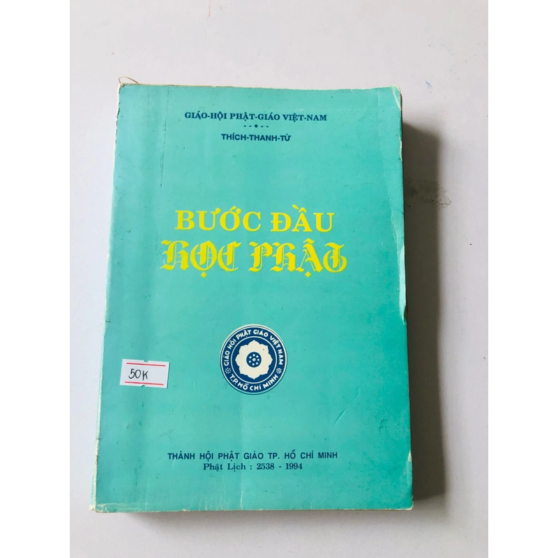 BƯỚC ĐẦU HỌC PHẬT - 410 trang, nxb: 1994 337477