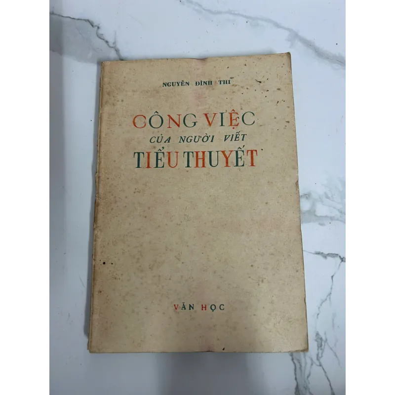 Công việc của người viết tiểu thuyết – Nguyễn Đình Thi 718134
