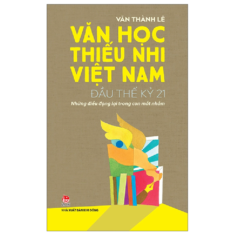 Văn Học Thiếu Nhi Việt Nam - Đầu Thế Kỷ 21 - Những Điều Đọng Lại Trong Con Mắt Nhắm (2025) - Văn Thành Lê 699950