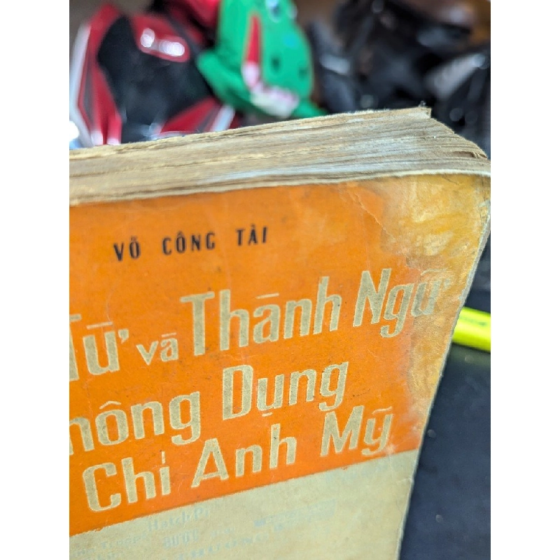 Danh từ và thành ngữ thông dụng báo chí anh mỹ - Võ Công Tài 359695