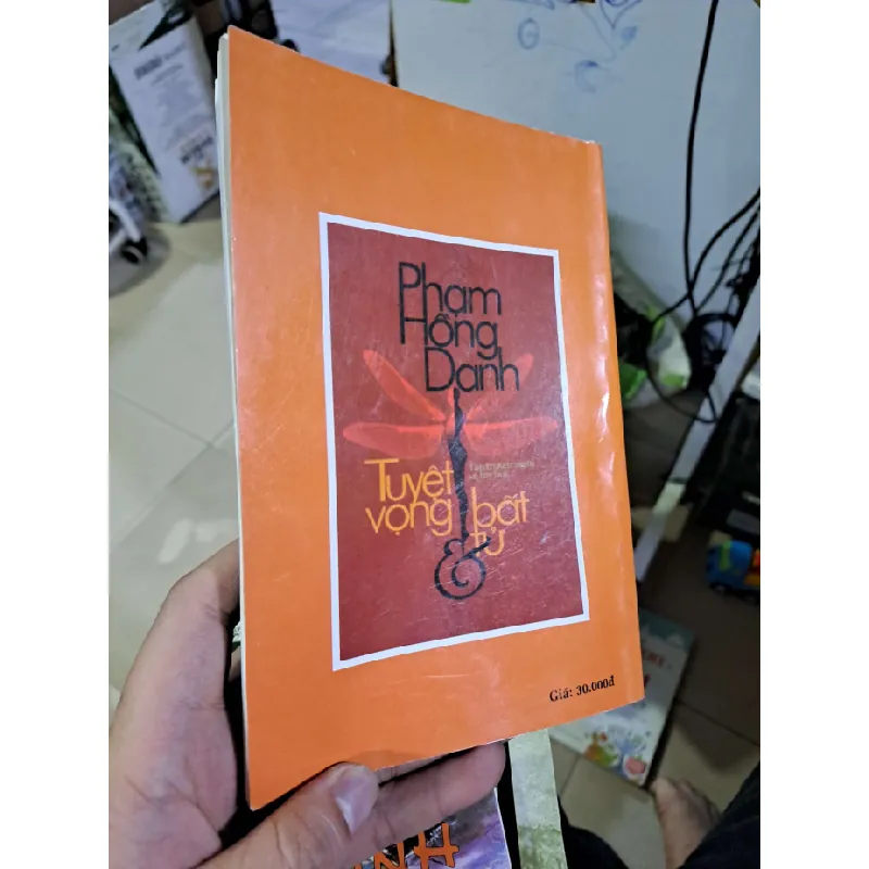 Tuyệt vọng và bất tư Pham Hồng Danh mới 80% ố 2012 Văn học Việt Nam HCM1809 560893