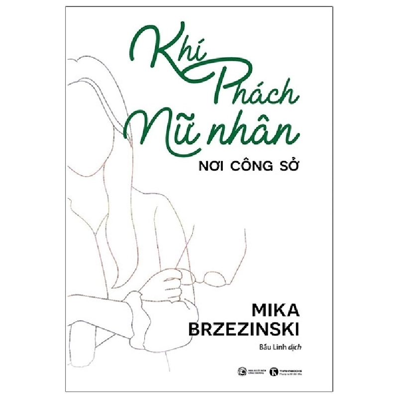 Khí phách nữ nhân nơi công sở - Mika Brzezinski 2020 New 100% HCM.PO 28656