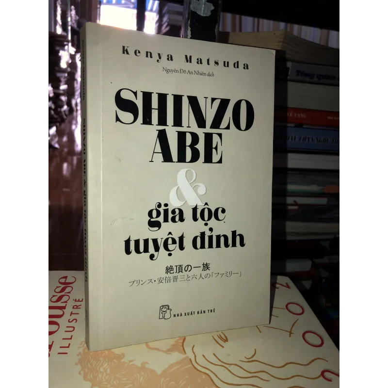 Shinzo Abe & gia tộc tuyệt đỉnh - Kenya Matsuda 777176