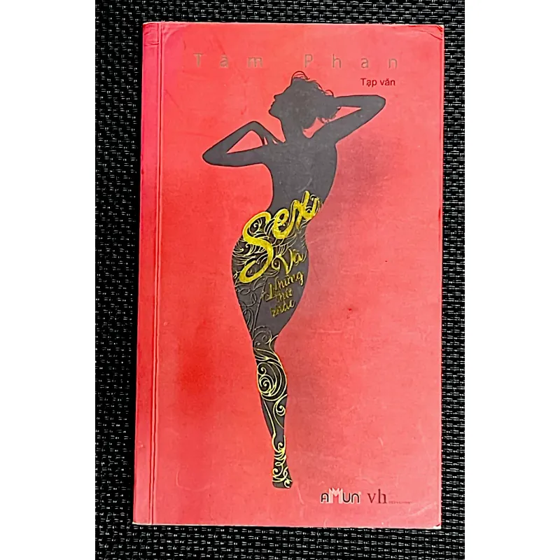 SEX  VÀ NHỮNG THỨ KHÁC -Tạp văn Tâm Phan 1009148