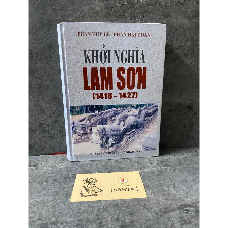 Khởi Nghĩa Lam Sơn (1418-1427) bìa cứng- Phan Huy Lê,Phan Đại Doãn- sách lưu kho mới 90% 785508
