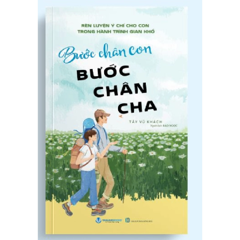 Bước chân con, bước chân cha mới 100% HCM.PO Tây Vũ Khách 180627