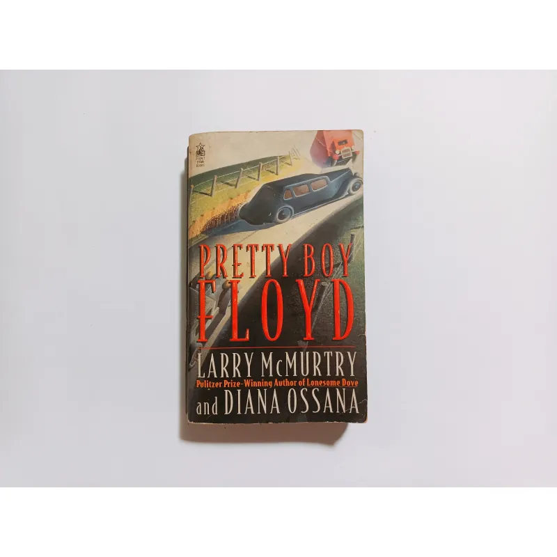 Pretty Boy Floyd - Larry McMurtry & Diana Ossana 752130