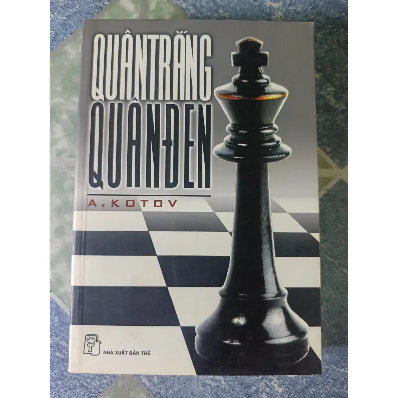 Quân đen quân trắng - A. Kotov 746678