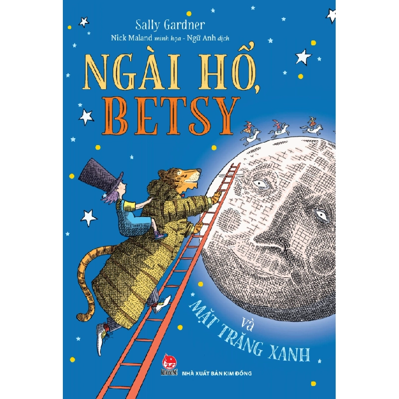 Ngài Hổ, Betsy Và Mặt Trăng Xanh - Sally Gardner, Nick Maland 333656