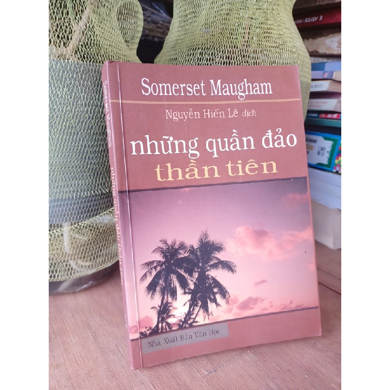 Những quần đảo thần tiên - Somerset Maugham 128694