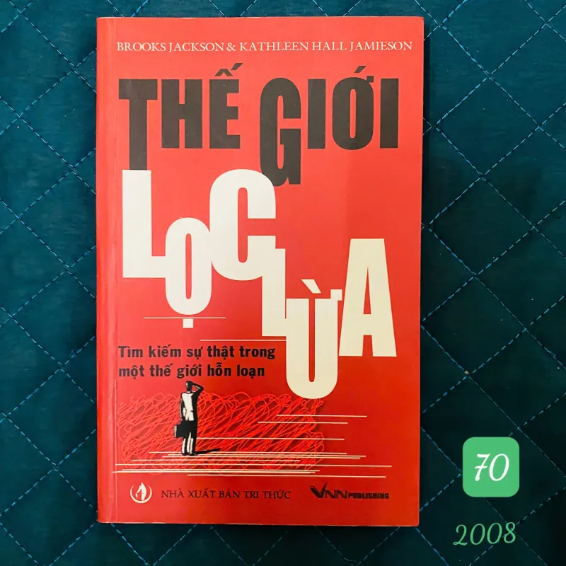 Thế giới lọc lừa -  Brooks Jackson và Kathleen Hall Jamieson#HATRA 761505