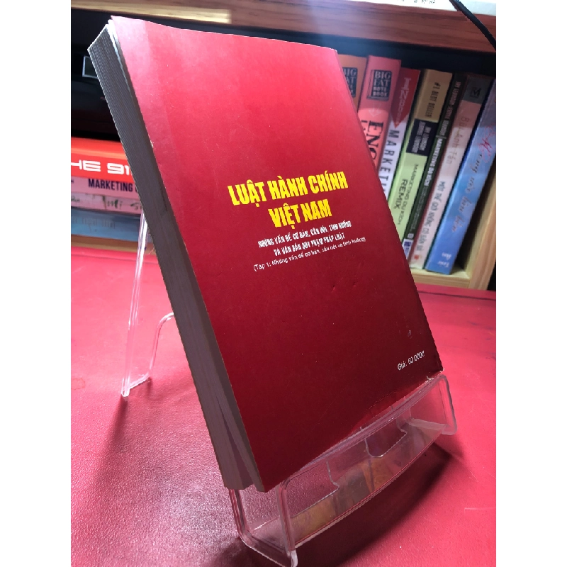 Luật hành chính Việt Nam Những vấn đề cơ bản, câu hỏi, tình huống và văn bản quy phạm pháp luật 2015 tập 1 và 2 mới 85% ố viền nhẹ PGS.TS Nguyễn Cảnh Hợp HPB1605 SÁCH NGOẠI VĂN 351968
