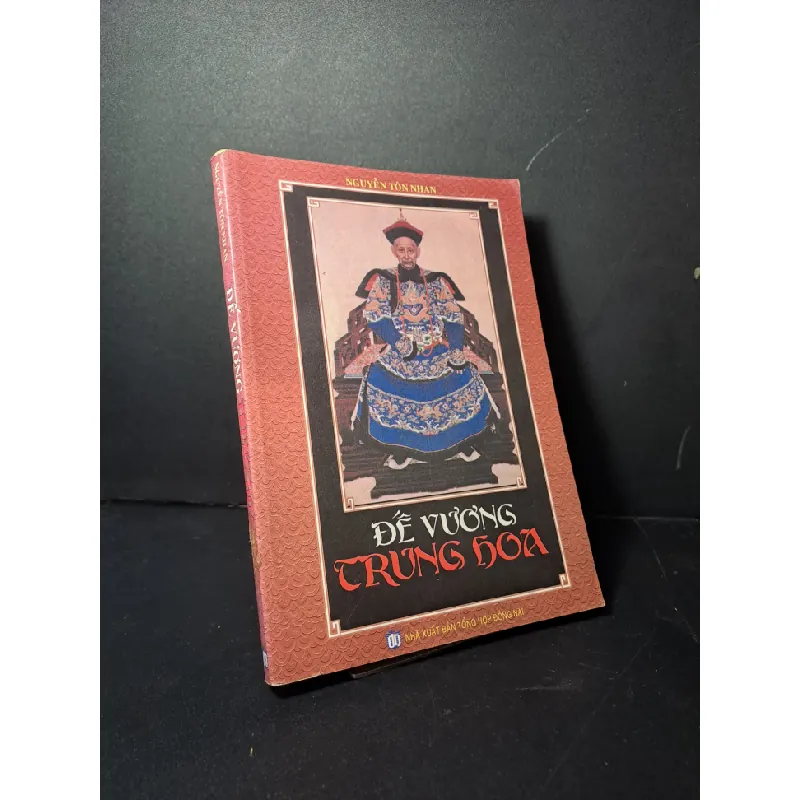 Đế vương Trung Hoa Nguyễn Tôn Nhan mới 80% ố nhẹ 2006 HCM2507 LỊCH SỬ - CHÍNH TRỊ - TRIẾT HỌC Blogmeo21025 582411