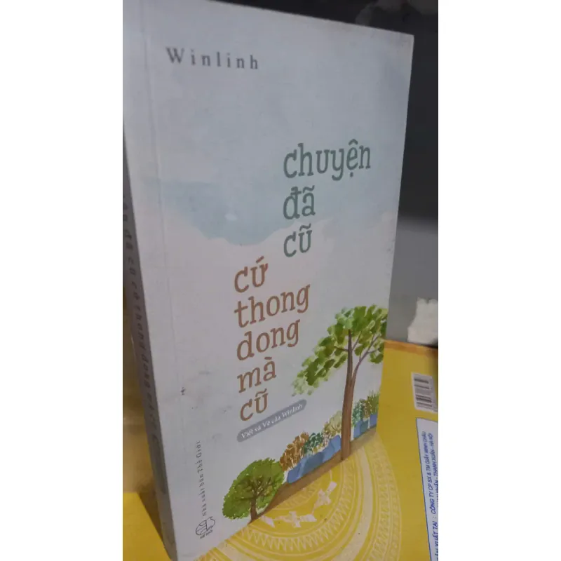 chuyện đã cũ cứ thong dong mà cũ 957725