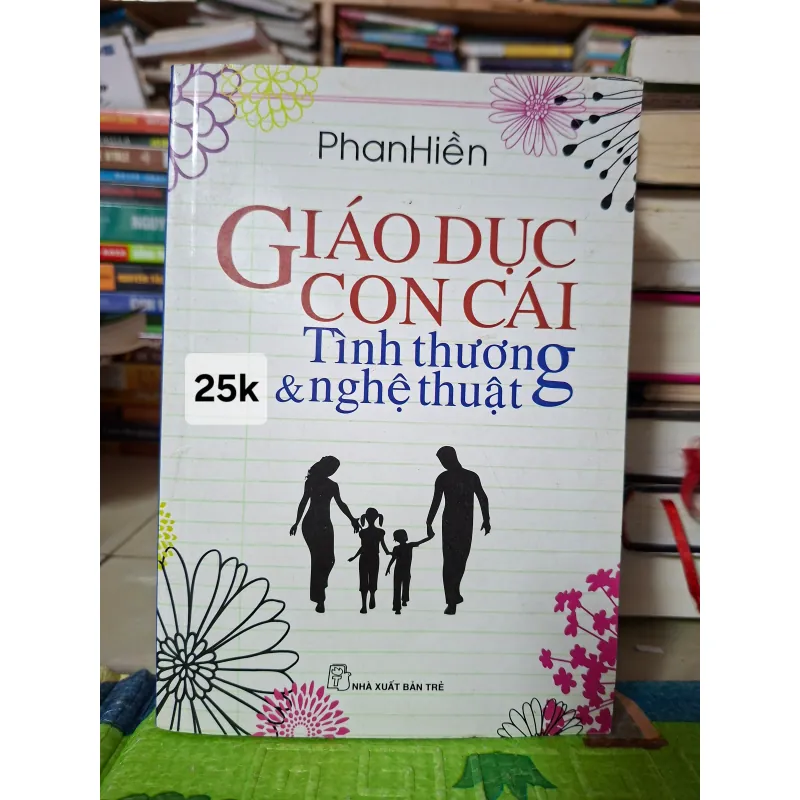 Giáo dục con cái: Tình thương & nghệ thuật 796951