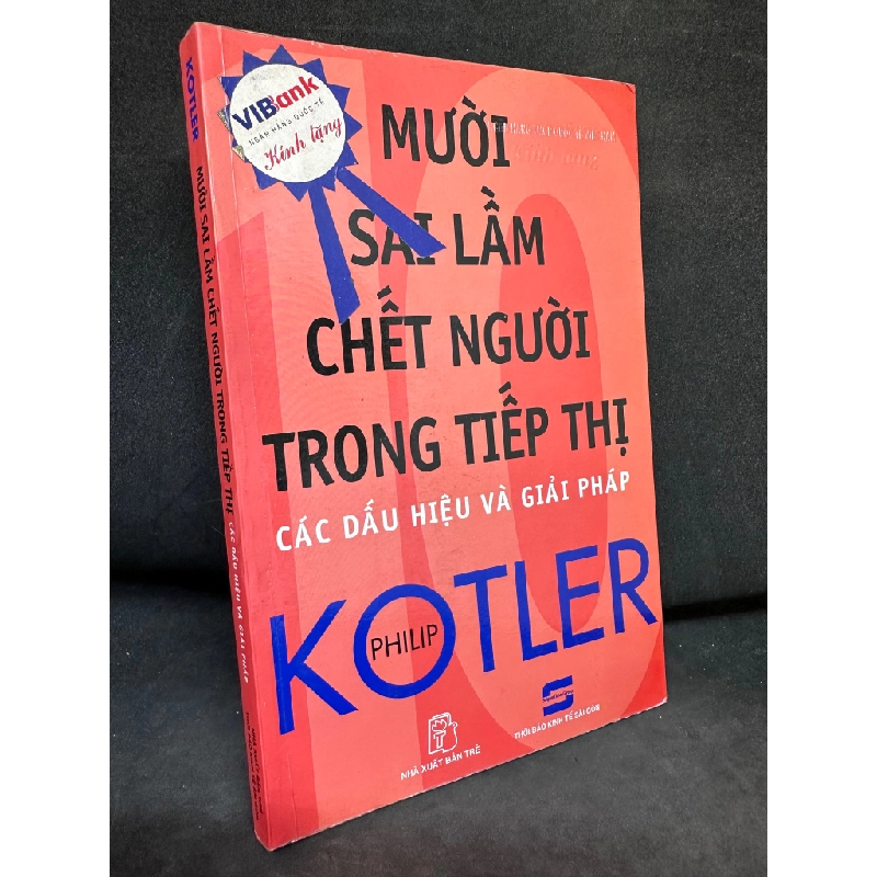 10 Sai Lầm Chết Người Trong Tiếp Thị - Các Dấu Hiệu Và Giải Pháp, Philip Kotler, Mới 80% (Ố Nhẹ), 2007 SBM1303 Oreka-Blogmeo 134563