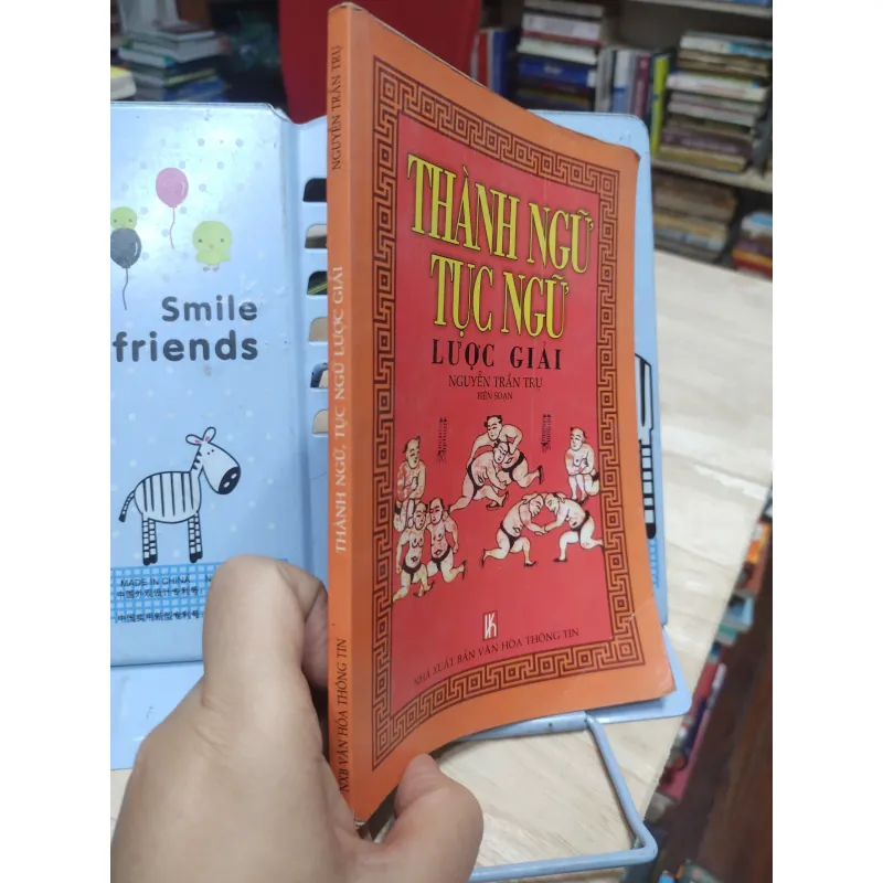 Sách: Thành ngữ tục ngữ lược giải (B1) Tác giả: Nguyễn Trần Trụ 694026