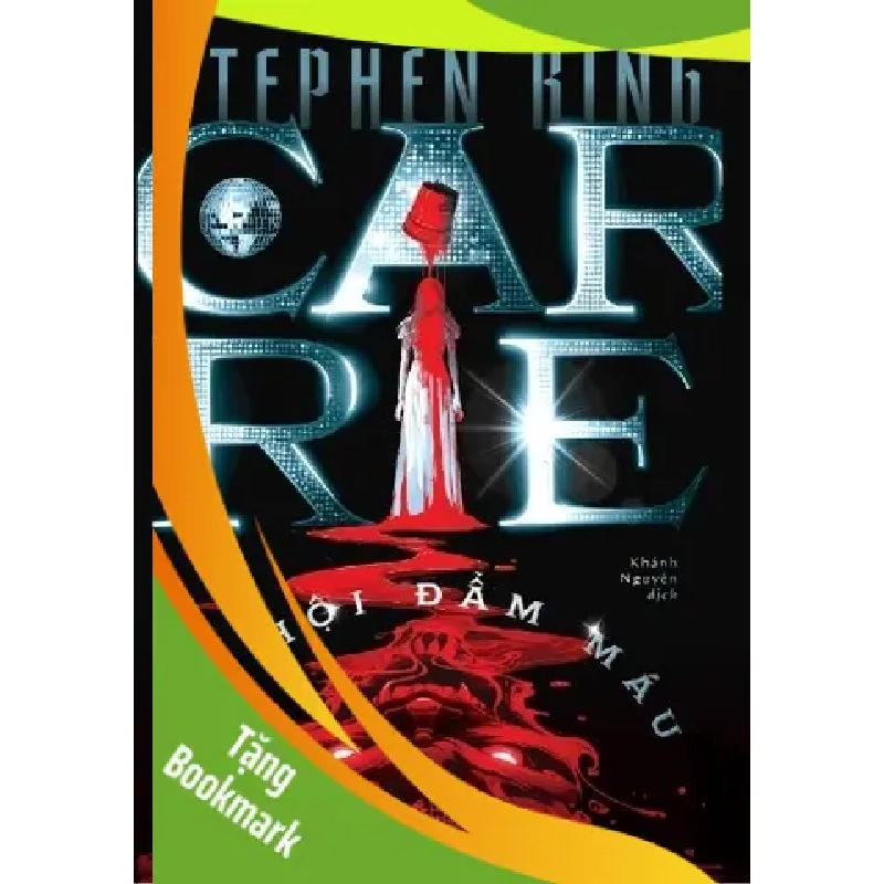 (TẶNG BOOKMARK) Carrie - Vũ Hội Đẫm Máu - Nhã Nam Stephen King VĂN HỌC 940727