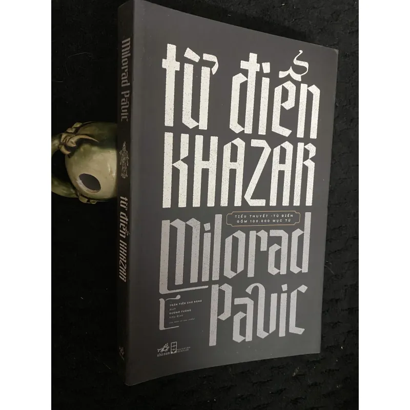 Từ điển Khazar ( Trần Tiễn Cao Đăng dịch, Dương Tường hiệu đính) 1030595