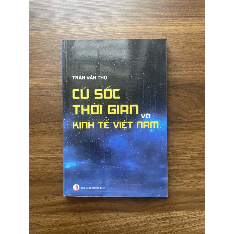 Cú sốc thời gian và Kinh tế Việt Nam - Trần Văn Thọ 934721
