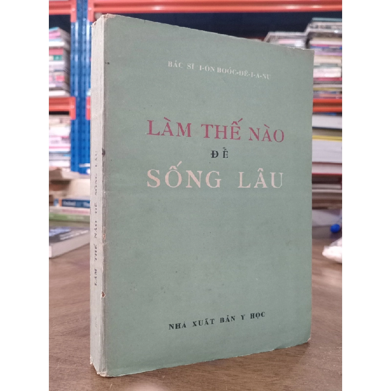Làm thế nào để sống lâu - Dr. Ion Bordeianu 422200