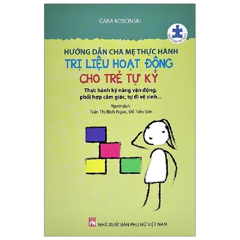 Hướng Dẫn Cha Mẹ Thực Hành Trị Liệu Hoạt Động Cho Trẻ Tự Kỷ - Cara Koscinski 203010