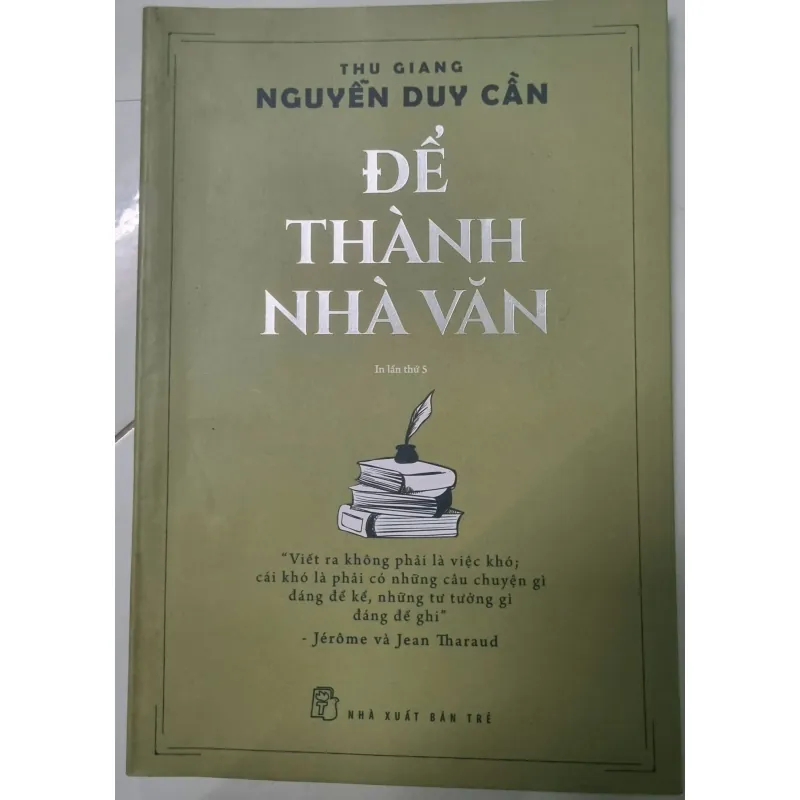 Để trở thành nhà văn - Nguyễn Duy Cần 603284