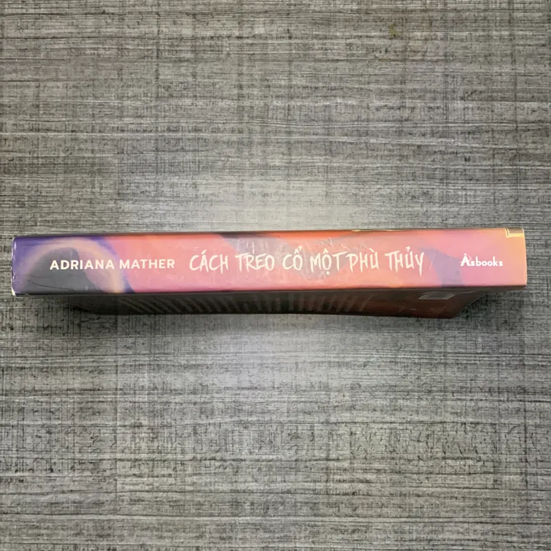 Cách Treo Cổ Một Phì Thuỷ - Adriana Mather 707854