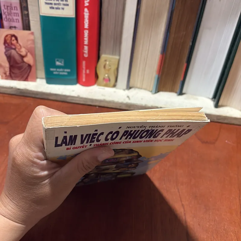 Làm Việc Có Phương Pháp _ Bí Quyết Thành Công Của Sinh Viên Học Sinh - Nguyễn Thành Thống 786822