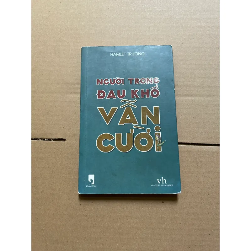 Người trong đau khổ vẫn cười - Hamlet Trương 995429