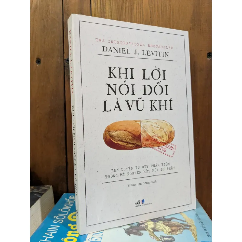 Khi lời nói dối là vũ khí - Daniel J. Levitin 699566