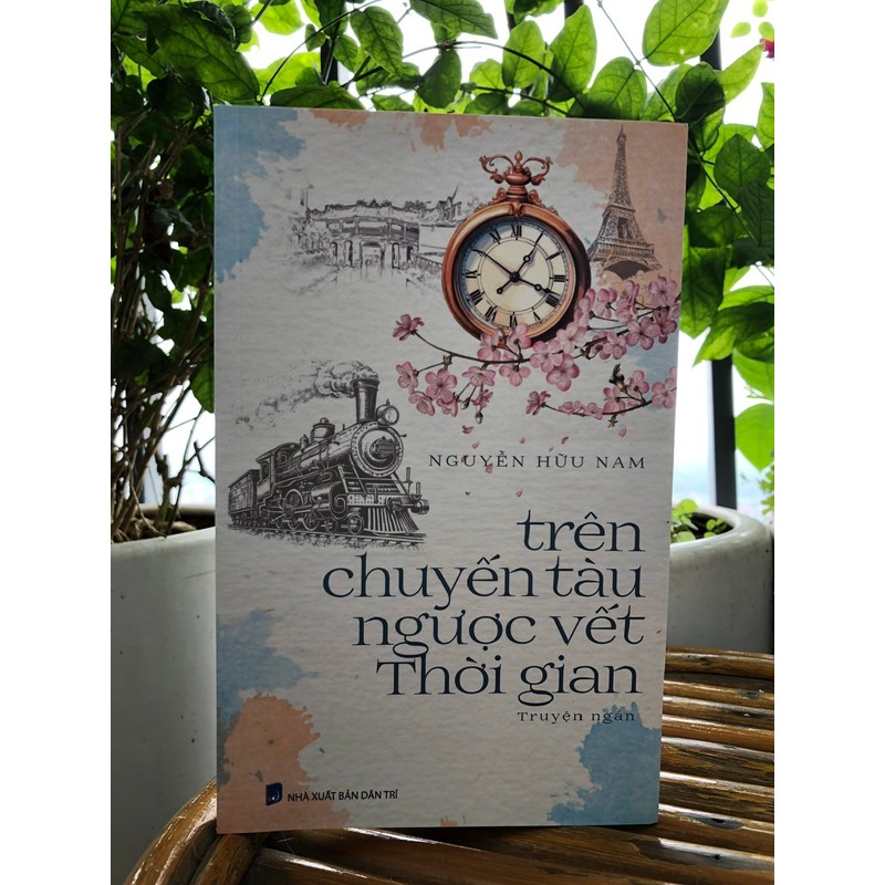 Trên chuyến tàu ngược vết Thời gian - truyện ngắn - tác giả Nguyễn Hữu Nam 146126