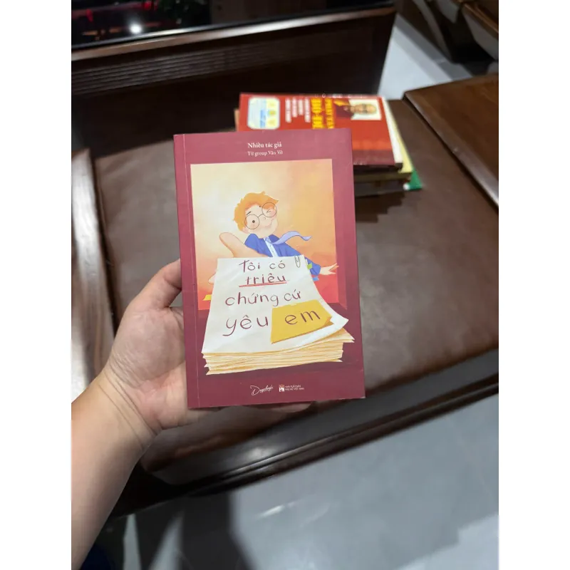 TÔI CÓ TRIỆU CHỨNG CỨ YÊU EM- K5 1044620