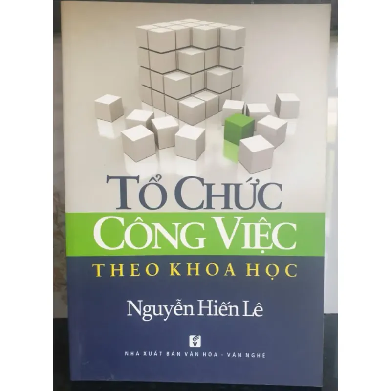 Tổ Chức Công Việc Theo Khoa Học - Nguyễn Hiến Lê 733746
