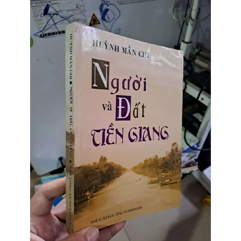 Người và đất Tiền Giang - Huỳnh Mẫn Chi VĂN HỌC HCM0910 588428