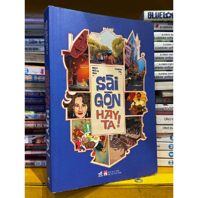 Sài Gòn hay ta! - Bình Bồng Bột, Thăng Fly 400027