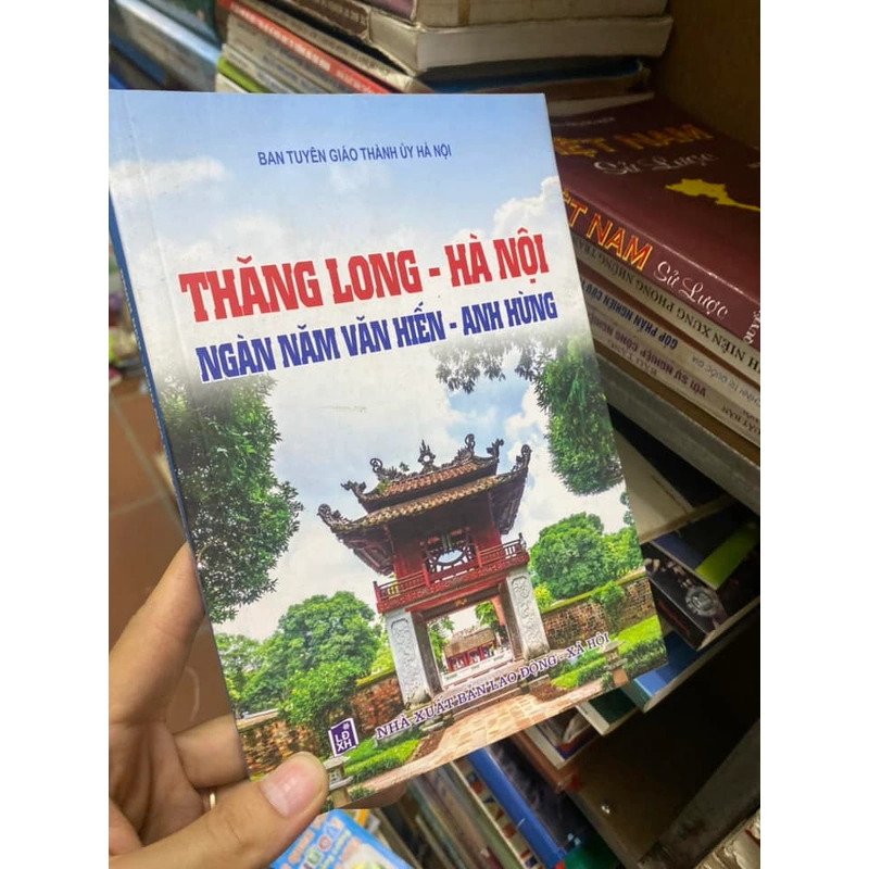 Thăng Long - Hà Nội ngàn năm văn hiến - anh hùng 306123