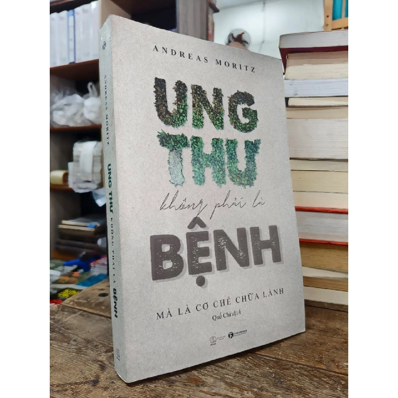 Ung thư không phải là bệnh, mà là cơ chế chữa lành - Andreas Moritz 1013251