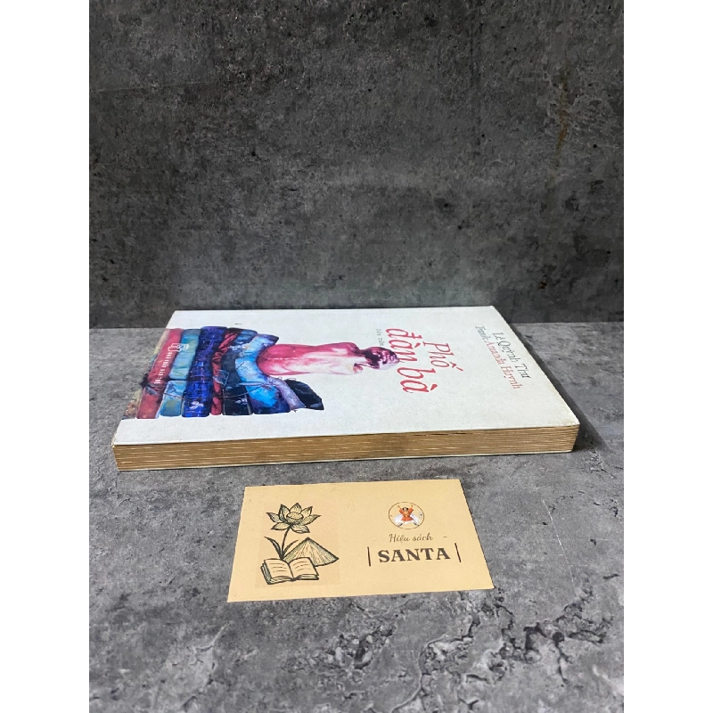 Phố đàn bà- Lê Quỳnh Thư- sách lưu kho chưa qua sd, có ố nhẹ 789650