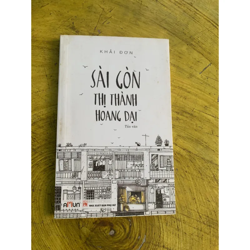 SÀI GÒN THỊ THÀNH HOANG DẠI 745748